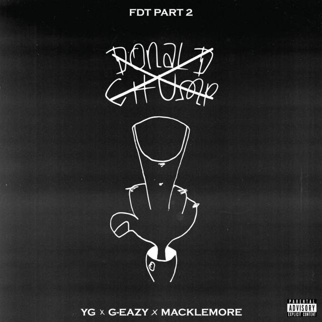 YG, G-Eazy i Macklemore wspólnie w zaangażowanym politycznie “FDT Part 2”