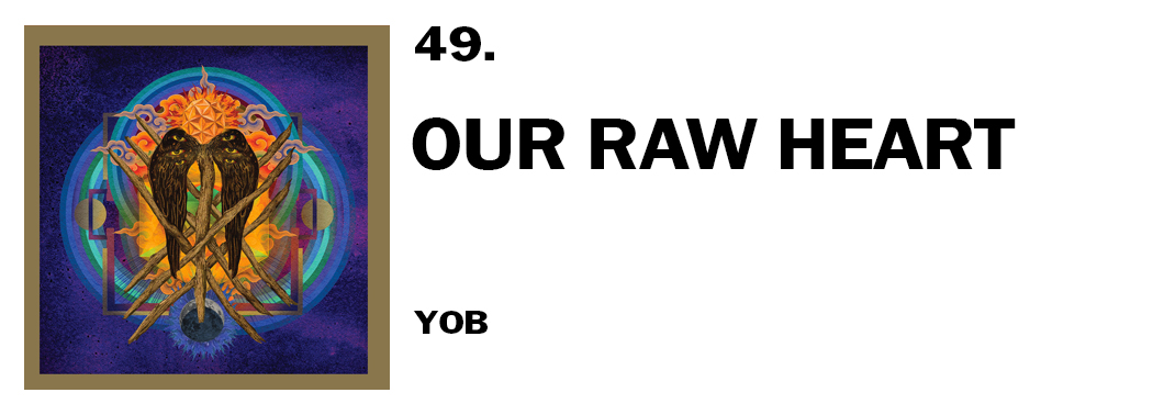 1543940332505-49-yob-our-raw-heart