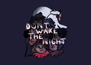 Don't Wake the Night