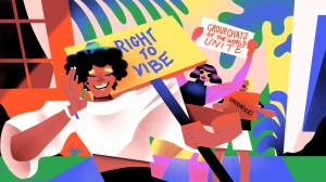 Illustration of young people holding protest signs that say “right to vibe” “groupchats of the world UNITE” and “unionize”